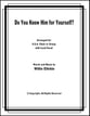 Do You Know Him for Yourself? SSA choral sheet music cover